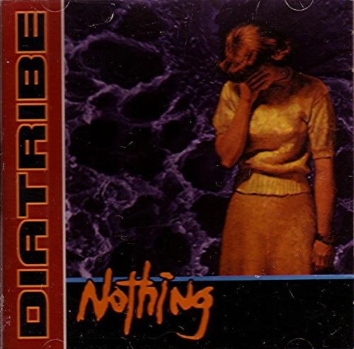 DIATRIBE/NOTHING